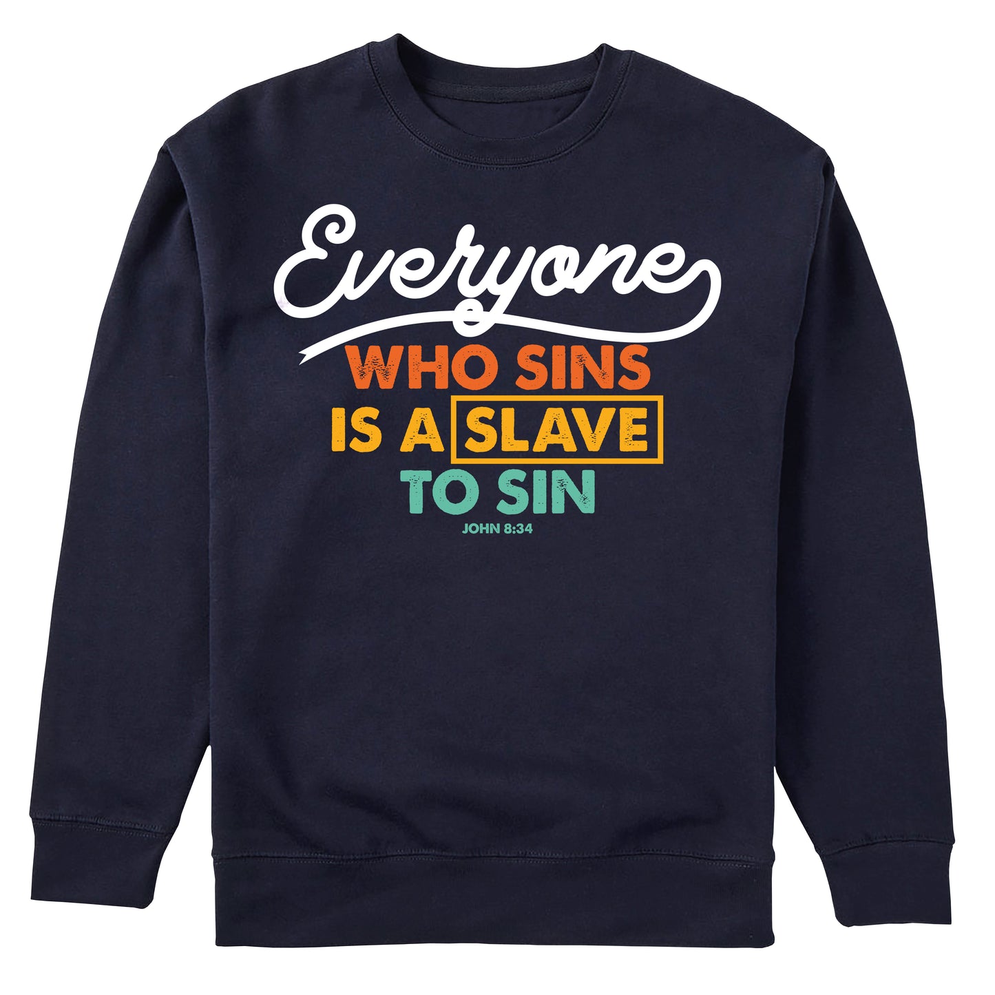 Everyone Who Sins Is a Slave to Sin T-Shirt Design | Digital Faith Art