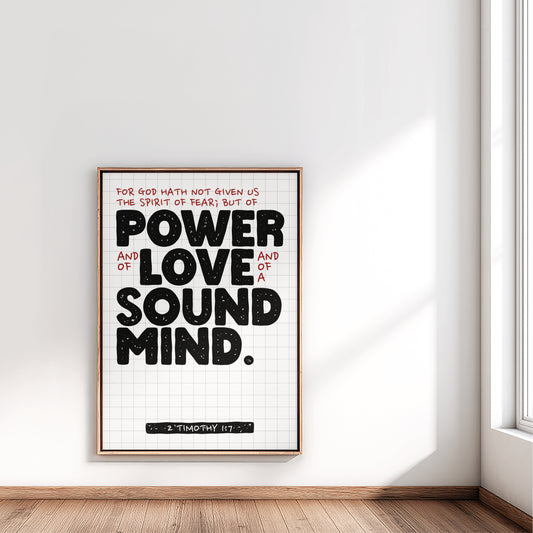 Not Given The Spirit of Fear | 2 Timothy 1:7 | Power, Love & Sound Mind Wall Art Design