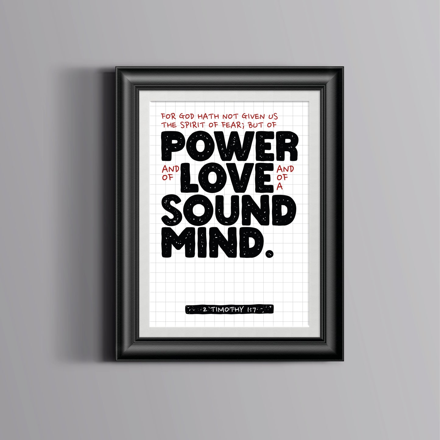 Not Given The Spirit of Fear | 2 Timothy 1:7 | Power, Love & Sound Mind Wall Art Design