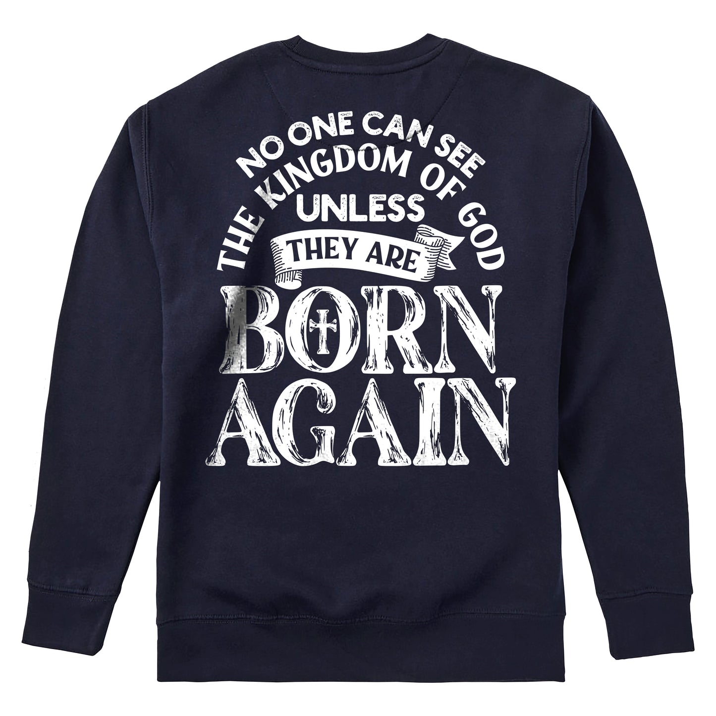 Unless They Are Born Again | Christian T-Shirt Design | Digital Download | Faith in Christ Artwork